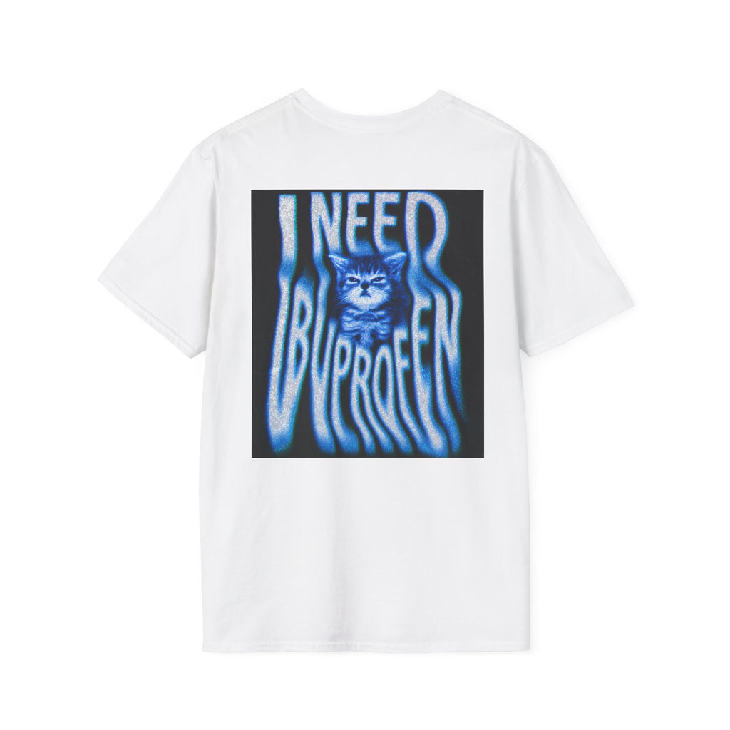 I need Ibuprofen Women T-Shirt