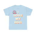 I love my Dog Women T-shirt