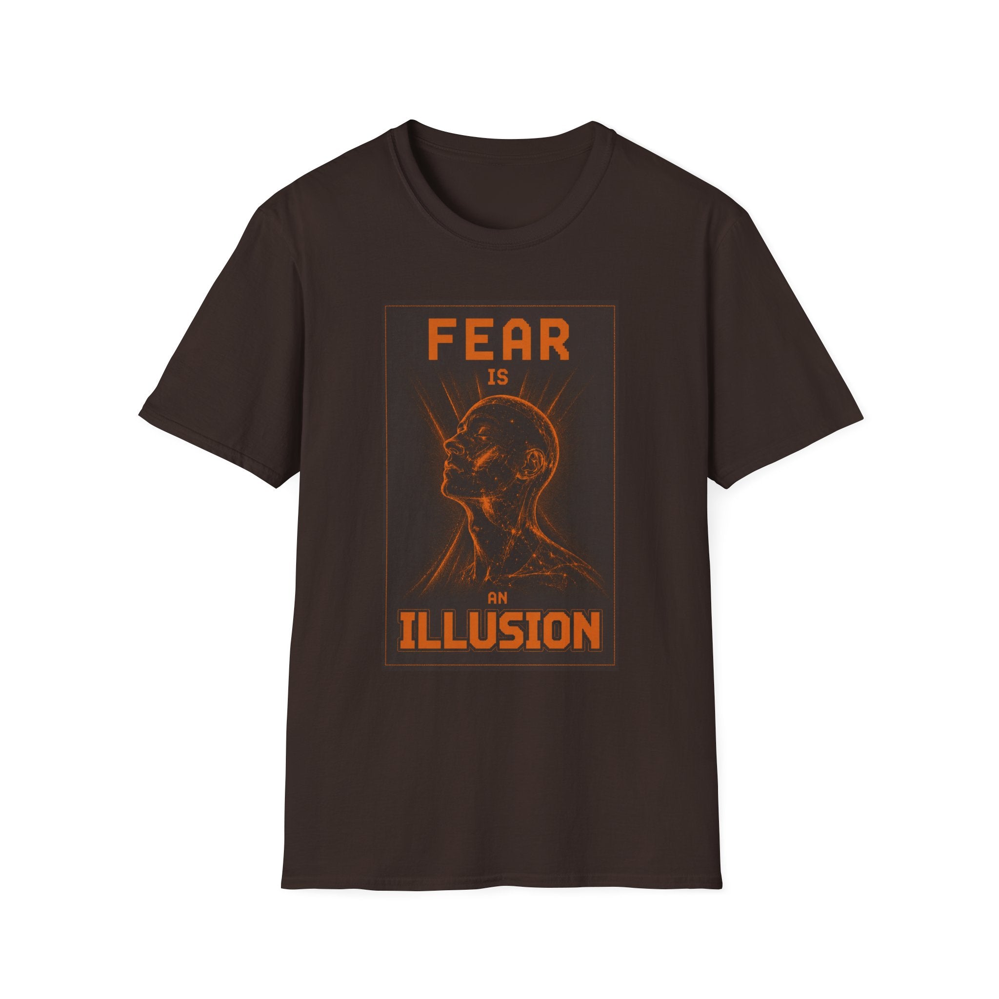 Fear is an Illusion Men T-Shirt
